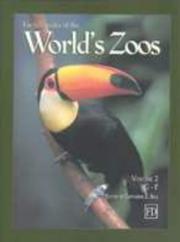 Cover of: Encyclopedia of the world's zoos by editor, Catharine E. Bell ; senior advisor, Lester E. Fisher ; photo editor, Catharine E. Bell ; associate photo editor, Laura Mizicko.