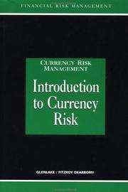 Cover of: Introduction to Currency Risk (Glenlake Series in Currency Risk Management)