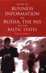 Cover of: Guide to Business Info on Russia, the NIS, and the Baltic States by Tania Konn
