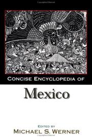 Cover of: Concise Encyclopedia of Mexico by Michael Werner