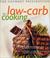 Cover of: The Gourmet Prescription for Low-Carb Cooking