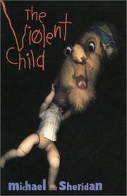 Cover of: The violent child: a novel