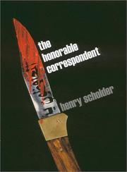 Cover of: The honorable correspondent by Henry Scholder