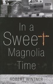 Cover of: In a sweet magnolia time | Robert Wintner
