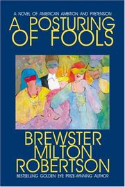 A posturing of fools by Brewster Milton Robertson