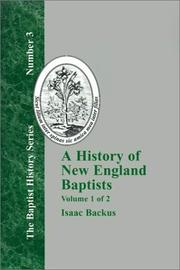 Cover of: A History of New England Baptists  by Isaac Backus, Isaac Backus