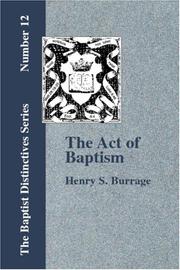 Cover of: The Act of Baptism in the History of the Christian Church