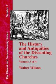 Cover of: History & Antiquities of the Dissenting Churches - Vol. 3