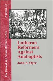 Lutheran reformers against Anabaptists by John S. Oyer