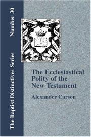 Cover of: Ecclesiastical Polity of the New Testament by Alexander Carson, Alexander Carson