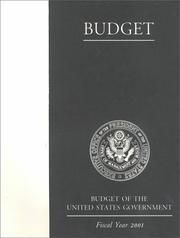 Cover of: Budget of the United States Government: Fiscal Year 2001 (Budget of the United States Government)