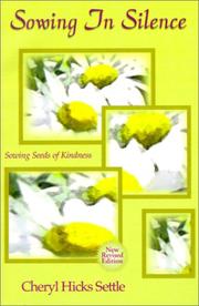 Cover of: Sowing in Silence Sowing Seeds of Kindness | Cheryl Hicks Settle