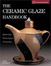 Cover of: The Ceramic Glaze Handbook by Mark Burleson, Mark Burleson