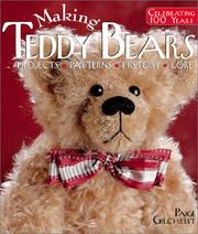 Cover of: Making Teddy Bears: Projects, Patterns, History, Lore