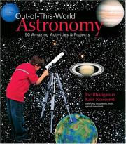 Cover of: Out-of-This-World Astronomy: 50 Amazing Activities & Projects