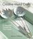 Cover of: Creative Metal Crafts