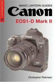 Cover of: Magic Lantern Guides: Canon EOS-1D Mark II & EOS-1Ds Mark II (A Lark Photography Book)