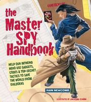 Cover of: The master spy handbook: help our intrepid hero use gadgets, codes & top-secret tactics to save the world from evildoers