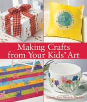 Cover of: Making Crafts from Your Kids' Art by Valerie Van Arsdale Shrader, Valerie Van Arsdale Shrader