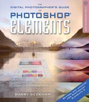 Cover of: The Digital Photographer's Guide to Photoshop Elements, Revised & Updated: Improve Your Photos and Create Fantastic Special Effects (A Lark Photography Book)