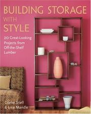 Cover of: Building storage with style: 20 great-looking projects from off-the-shelf lumber