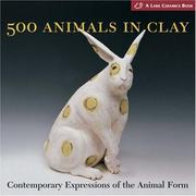 Cover of: 500 Animals in Clay: Contemporary Expressions of the Animal Form (A Lark Ceramics Book)