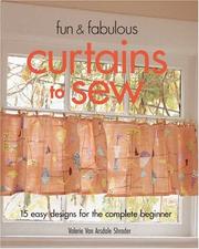 Fun & Fabulous Curtains to Sew by Valerie Van Arsdale Shrader