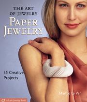 Cover of: The Art of Jewelry: Paper Jewelry by Marthe Le Van
