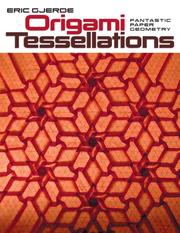 Origami Tessellations by Eric Gjerde, Eric Gjerde