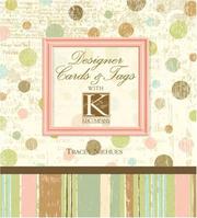 Cover of: Designer Cards & Tags with K & Company