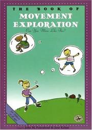 Cover of: The Book of Movement Exploration by John M. Feierabend, Jane Kahan