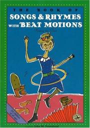 Cover of: The Book of Songs & Rhymes with Beat Motions: Let's Clap Our Hands Together (First Steps in Music series)
