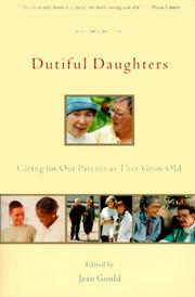 Cover of: Dutiful Daughters: Caring for Our Parents As They Grow Old