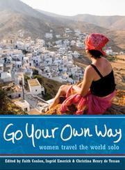 Go your own way by Faith Conlon, Ingrid Emerick, Christina Henry De Tessan