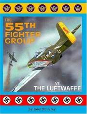 Cover of: The 55th Fighter Group vs. the Luftwaffe