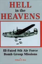Cover of: Hell in the heavens: ill-fated 8th Air Force Bomb Group missions