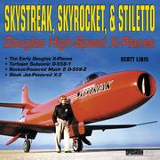 Cover of: Skystreak, Skyrocket, & Stiletto: Douglas High-Speed X-Planes