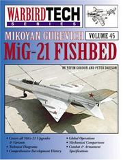 Cover of: Mikoyan Gurevich MiG-21 Fishbed by Yefim Gordon, Peter Davison