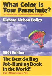 Cover of: What Color Is Your Parachute? 2001: A Practical Manual for Job-Hunters & Career-Changers (What Color Is Your Parachute (Cloth))