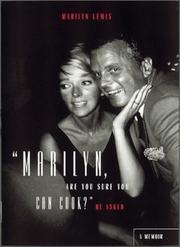 Cover of: "Marilyn, are you sure you can cook?" he asked by Marilyn Lewis