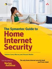 Cover of: The Symantec Guide to Home Internet Security (Symantec Press) by Andrew Conry-Murray, Vincent Weafer