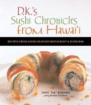 D.K.'s sushi chronicles from Hawai'i by Dave Kodama, Bonnie Friedman, Dave