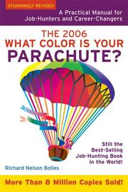 What color is your parachute? by Richard Nelson Bolles, Mark Emery Bolles