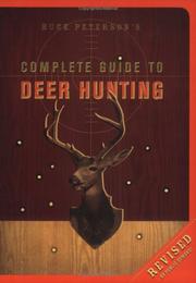 Cover of: Buck Peterson's Complete Guide to Deer Hunting by Buck Peterson, B. R. Peterson