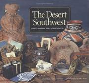 Cover of: Desert Southwest: Four Thousand Years of Life And Art