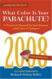Cover of: What Color Is Your Parachute? 2008: A Practical Manual for Job-hunters and Career-Changers