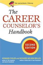 Cover of: The Career Counselor's Handbook by Howard E. Figler, Howard Figler, Richard Nelson Bolles, Howard Figler, Richard Nelson Bolles