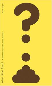 Cover of: What Shat That?: A Pocket Guide to Poop Identity