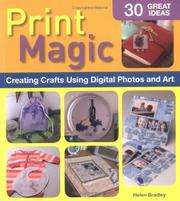 Cover of: Print Magic!: Creating Crafts Using Digital Photos and Art