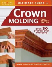 Cover of: Ultimate Guide to Crown Molding: Plan, Design, Install (Creative Homeowner Ultimate Guides)